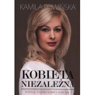 Historia Polski - Rowińska Kamila Kobieta niezależna - miniaturka - grafika 1
