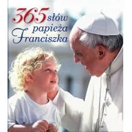 Aforyzmy i sentencje - Jedność 365 słów papieża Franciszka - Opracowanie zbiorowe - miniaturka - grafika 1