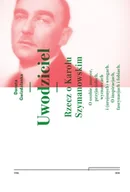 E-booki - biografie - Uwodziciel. Rzecz o Karolu Szymanowskim - miniaturka - grafika 1