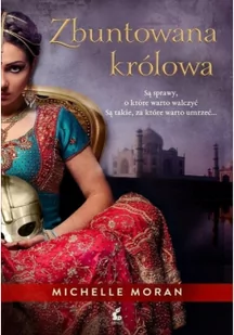 Sonia Draga Zbuntowana królowa - MICHELLE MORAN - Powieści historyczne i biograficzne - miniaturka - grafika 2