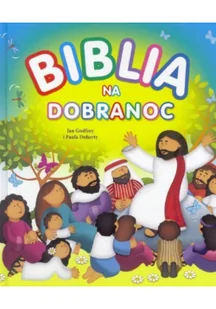 Biblia na dobranoc - Jan Godfrey - Książki edukacyjne - miniaturka - grafika 2