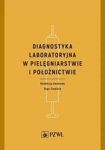 Diagnostyka laboratoryjna w pielęgniarstwie i położnictwie - E-booki - nauka - miniaturka - grafika 1
