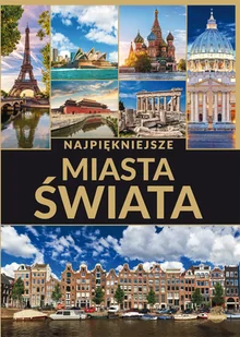 Horyzonty Najpiękniejsze miasta świata - Dawid Lasociński, Paweł Wojtyczka - Albumy krajoznawcze - miniaturka - grafika 2