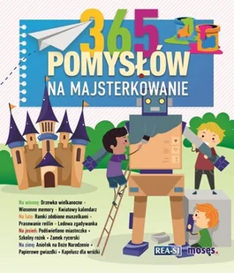 365 pomysłów na majsterkowanie - Książki edukacyjne - miniaturka - grafika 1