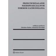 Prawo - Kowalski Sebastian, Błaszczyszyn Michał, Kubot Zdz Przeciwdziałanie niedopuszczalnym formom zatrudniania - miniaturka - grafika 1