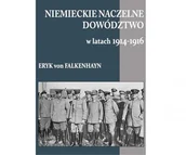 II wojna światowa - Niemieckie naczelne dowództwo w latach 1914-1939 - Eryk Von Falkenhayn - książka - miniaturka - grafika 1