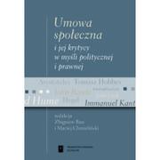 Podręczniki dla szkół wyższych - Umowa społeczna i jej krytycy w myśli politycznej i prawnej - Zbigniew Rau, Chmieliński Maciej - miniaturka - grafika 1