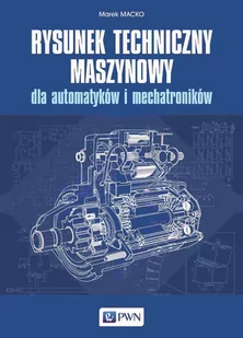 Rysunek techniczny maszynowy dla automatyków i mechatroników - Technika - miniaturka - grafika 1