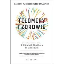 Telomery i zdrowie - Elizabeth Blackburn, Elissa Epel - Zdrowie - poradniki - miniaturka - grafika 1