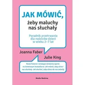 Rozwój osobisty - Jak mówić, żeby maluchy nas słuchały. Poradnik przetrwania dla rodziców dzieci w wieku 2-7 lat - miniaturka - grafika 1
