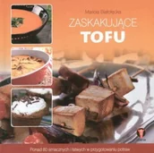 Diety, zdrowe żywienie - Zaskakujące tofu - miniaturka - grafika 1