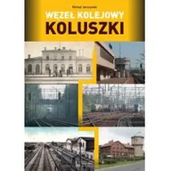 Historia świata - Węzeł kolejowy Koluszki Michał Jerczyński - miniaturka - grafika 1