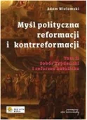 Religia i religioznawstwo - Myśl polityczna reformacji i kontrreformacji T.2 - Adam Wielomski - miniaturka - grafika 1