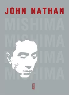 Mishima. Życie - E-booki - biografie - miniaturka - grafika 1