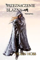 Fantasy - Przeznaczenie błazna Tom III trylogii Złotoskóry Robin Hobb - miniaturka - grafika 1