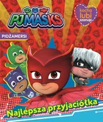Baśnie, bajki, legendy - Media service zawada Pidżamersi Kocha, lubi, szanuje 2 Najlepsza przyjaciółka 9788381576154 - miniaturka - grafika 1