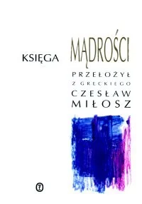 Księga Mądrości - Religia i religioznawstwo - miniaturka - grafika 1