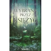Horror, fantastyka grozy - Wybrana przez księżyc - Wysyłka od 3,99 - miniaturka - grafika 1