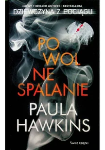 Swiat Ksiazki Powolne spalanie LIT-43430 - Horror, fantastyka grozy - miniaturka - grafika 2
