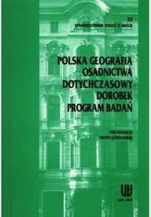 Polska geografia osadnictwa dotychczasowy dorobek program badań Używana - Nauki przyrodnicze - miniaturka - grafika 2