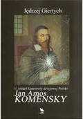 Historia świata - U źródeł katastrofy dziejowej Polski Jan Amos Komensky - miniaturka - grafika 1