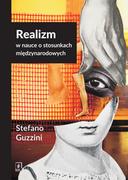 Filozofia i socjologia - REALIZM W NAUCE O STOSUNKACH MIĘDZYNARODOWYCH STEFANO GUZZINI - miniaturka - grafika 1