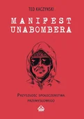 E-booki - kryminał i sensacja - Manifest Unabombera. Przyszłość społeczeństwa przemysłowego - miniaturka - grafika 1