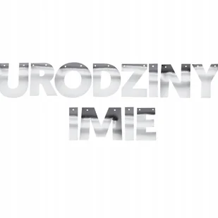 BANER PERSONALIZOWANY GIRLANDA NAPIS NA URODZINY + DOWOLNE IMIĘ SREBRNY - Dekoracje sali BANER PERSONALIZOWANY GIRLANDA NAPIS NA URODZINY + DOWOLNE IMIĘ SREBRNY - Dekoracje sali - miniaturka - grafika 1