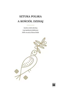 Sztuka polska a Kościół dzisiaj. - Witold Kawecki - Książki o architekturze - miniaturka - grafika 1