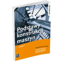 WSiP Podstawy konstrukcji maszyn Podręcznik do nauki zawodu technik mechanik technik pojazdów samochodowych - Krzysztof Grzelak, Janusz Telega, Janusz Torz - Podręczniki dla liceum - miniaturka - grafika 1