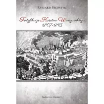 BELOSTYK RYSZARD FORTYFIKACJE KSIĘSTWA WARSZAWSKIEGO 1807-1813 - Archeologia - miniaturka - grafika 1