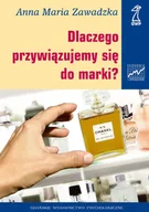 Marketing - Dlaczego Przywiązujemy Się do Marki? - miniaturka - grafika 1