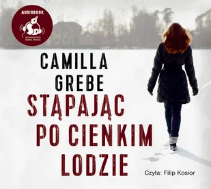 Camilla Grebe Stąpając po cienkim lodzie - Thrillery - miniaturka - grafika 1