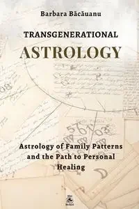 Transgenerational Astrology - Barbara Bacauanu - Poradniki obcojęzyczne - miniaturka - grafika 1