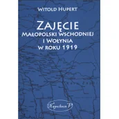 Historia świata - Napoleon V Zajęcie Małopolski wschodniej i Wołynia w roku 1919 - Hupert Witold - miniaturka - grafika 1
