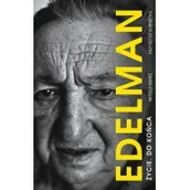 Wywiady, wspomnienia - Edelman. Życie do końca - miniaturka - grafika 1