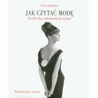 Zdrowie - poradniki - Jak czytać modę - Fiona Ffoulkes - miniaturka - grafika 1