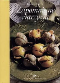Zapomniane warzywa - Książki kucharskie - miniaturka - grafika 1