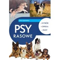 Poradniki hobbystyczne - Psy rasowe. Wybór, opieka, rasy - miniaturka - grafika 1