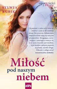 Miłość pod naszym niebem Sylwia Kubik - Powieści - miniaturka - grafika 3