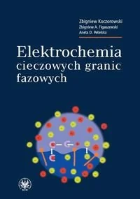 Elektrochemia cieczowych granic fazowych - Chemia - miniaturka - grafika 1
