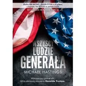 Felietony i reportaże - Wszyscy ludzie generała - miniaturka - grafika 1