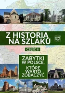 E-booki - przewodniki - Z historią na szlaku. Zabytki w Polsce, które warto zobaczyć. Część 2 - miniaturka - grafika 1