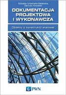 Podręczniki dla szkół wyższych - Dokumentacja projektowa konstrukcji stalowych - Urbańska-Galewska Elżbieta, Kowalski Dariusz - miniaturka - grafika 1