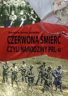 Historia Polski - Socha Skarbimir Jaskółka Czerwona śmierć czyli narodziny PRL-u - miniaturka - grafika 1
