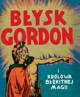 Komiksy dla młodzieży - Błysk Gordon i królowa Błękitnej Magii - Raymond Aleks - miniaturka - grafika 1