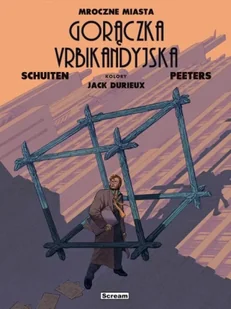Mroczne Miasta. Urbikandyjska gorączka - Benoit Peeters, Francois Schuiten - Komiksy dla dorosłych Mroczne Miasta. Urbikandyjska gorączka - Benoit Peeters, Francois Schuiten - Komiksy dla dorosłych - miniaturka - grafika 1