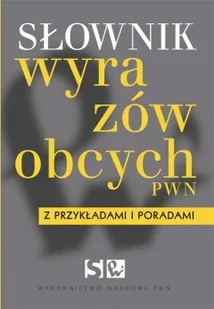 Wydawnictwo Naukowe PWN Słownik wyrazów obcych z przykładami i poradami - Lidia Drabik - Filologia i językoznawstwo - miniaturka - grafika 1