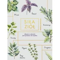 Zdrowie - poradniki - Patrycja Machałek Siła ziół - miniaturka - grafika 1