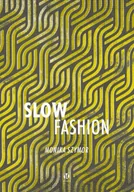 Książki o kulturze i sztuce - Slow fashion Nowa - miniaturka - grafika 1